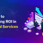 A Guide to Measuring ROI in Financial Services